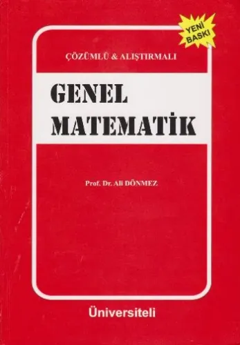 Çözümlü ve Alıştırmalı Genel Matematik