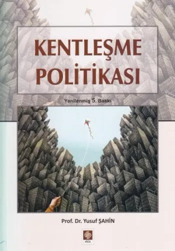 Kentleşme Politikası