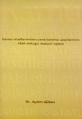 Kamu Mallarından Yararlanma Usulleri