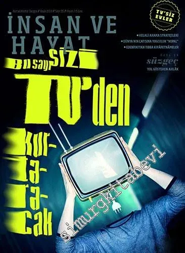 İnsan ve Hayat Dergisi - TV'siz evler, bu sayı sizi TV'den kurtaracak - Sayı: 95      Ocak