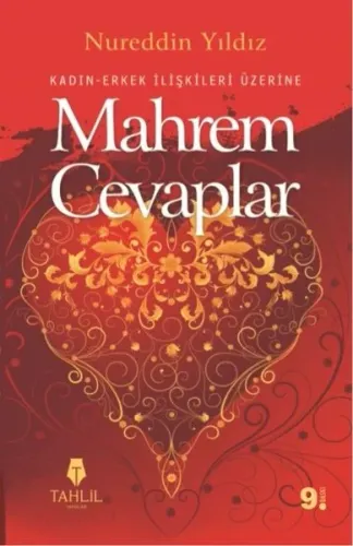 Kadın Erkek İlişkileri Üzerine Mahrem Cevaplar; Hassas Ailevi Meseleler