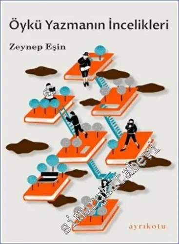 Öykü Yazmanın İncelikleri -         2022
