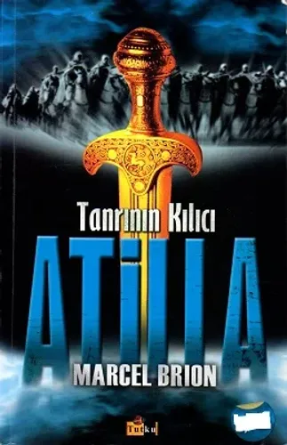 Tanrının Kılıcı Atilla