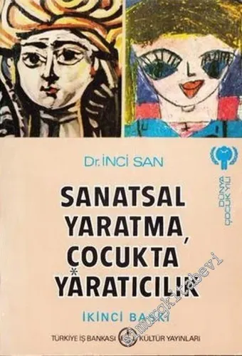 Sanatsal Yaratma, Çocukta Yaratıcılık: Zihinsel Süreç ve Yetiler, Kişilik ve Anlatım Tipleri ile Eğitim Açısından -        1977