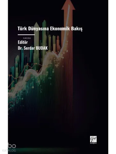 Türk Dünyasına Ekonomik Bakış