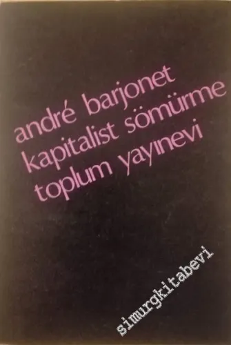 Kapitalist Sömürme: Artı Değer ve Ücret -        1968