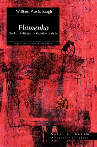 Flamenko; Tutku, Politika ve Popüler Kültür