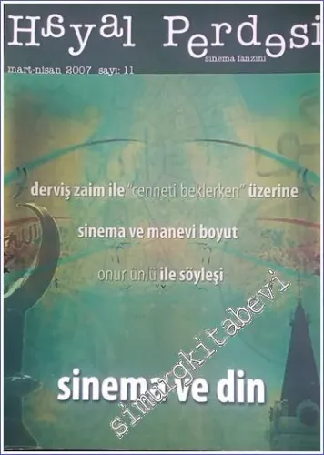 Hayal Perdesi Sinema Fanzini - Sinema ve Din - Sayı: 11      Mart - Nisan 2007