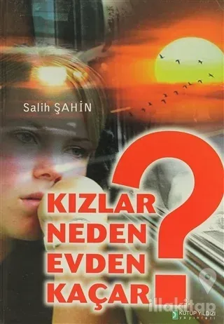 Kızlar Neden Evden Kaçar?