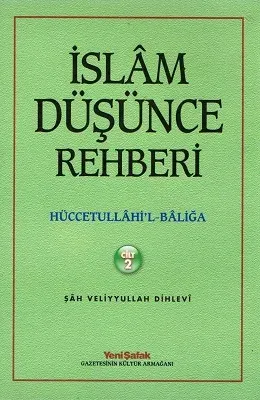 Hüccetullahi'l-Baliğa İslam Düşünce Rehberi Cilt : 1-2 Takım Eser