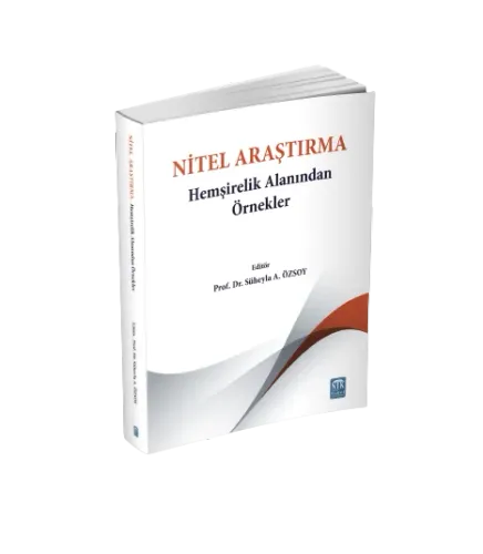 Nitel Araştırma Hemşirelik Alanından Örnekler