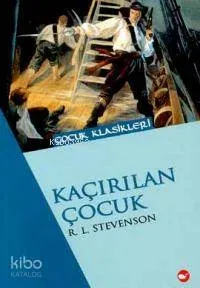 Kaçırılan Çocuk Robert Louis Stevenson