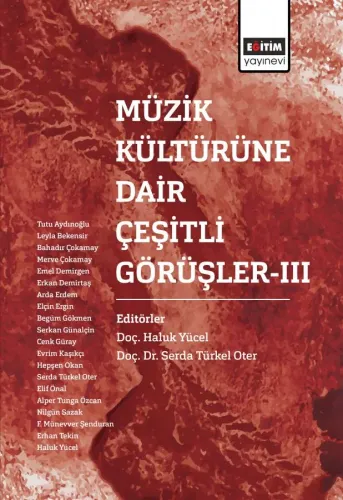 Müzik Kültürüne Dair Çeşitli Görüşler III