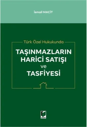Taşınmazların Harici Satışı ve Tasfiyesi