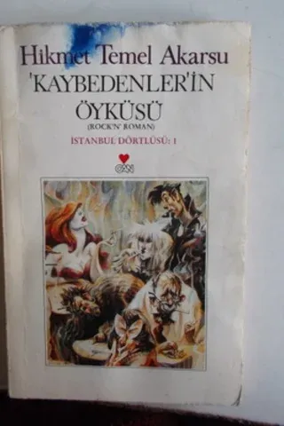 Kaybedenler'in Öyküsü Hikmet Temel Akarsu