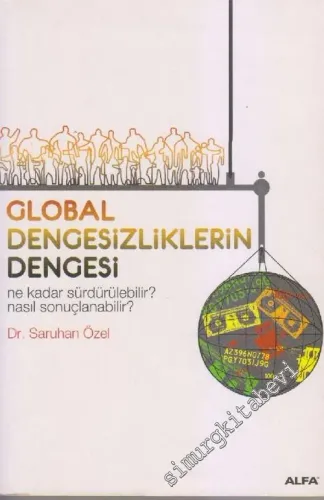 Global Dengesizliklerin Dengesi: Ne Kadar Sürdürülebilir? Nasıl Sonuçlanabilir? -        2008