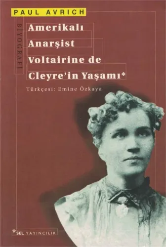 Amerikalı Anarşist Voltairine de Cleyre'in Yaşamı
