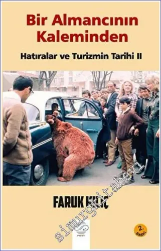 Bir Almancının Kaleminden : Hatıralar ve Turizmin Tarihi 2 -         2022