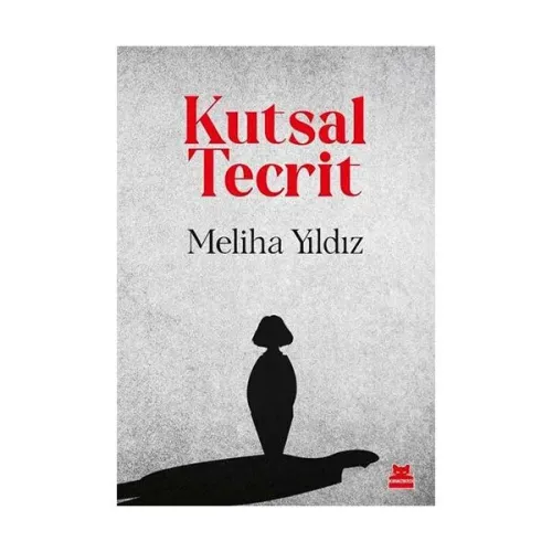 Kültür - Kutsal Tecrit