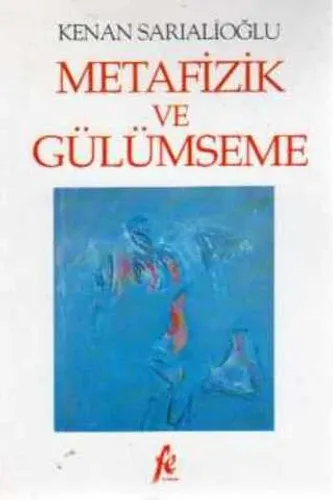 Metafizik ve Gülümseme