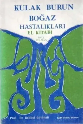 Kulak Burun Boğaz Hastalıkları El Kitabı
