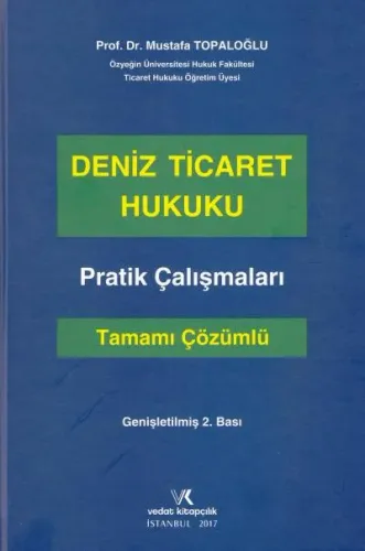 Deniz Ticareti Hukuku Pratik Çalışmaları