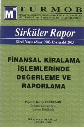 Finansal Kiralama İşlemlerinde Değerleme ve Raporlama