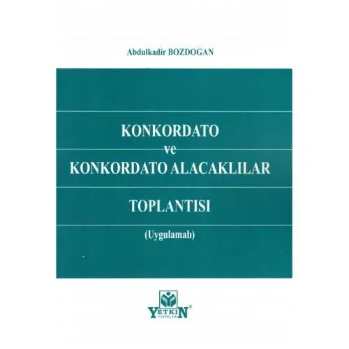 Konkordato ve Konkordato Alacaklılar Toplantısı