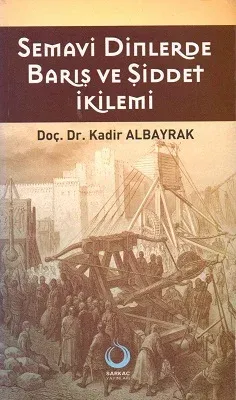 Semavi Dinlerde Barış ve Şiddet İkilemi