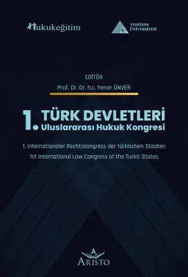 Türk Devletleri 1. Uluslararası Hukuk Kongresi