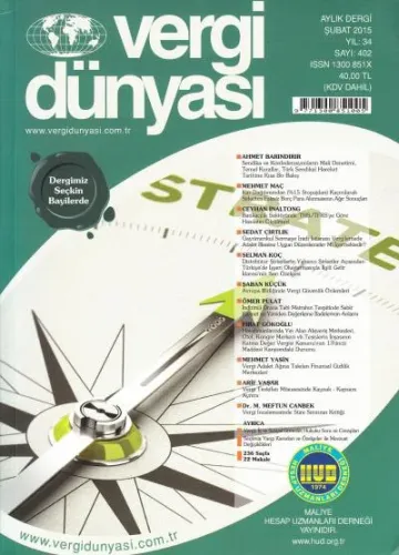Vergi Dünyası Aylık Dergi Yıl: 34 Sayı: 402 Şubat 2015