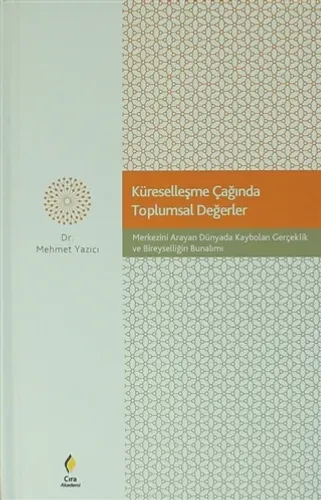 KÜRESELLEŞME ÇAĞINDA TOPLUMSAL DEĞERLER