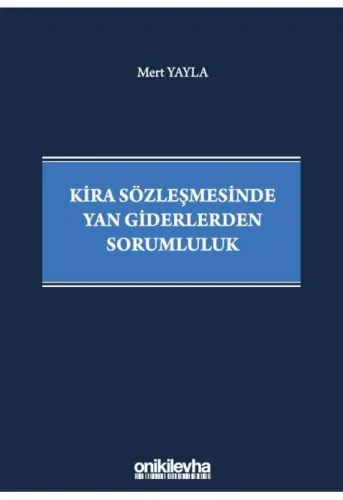 Kira Sözleşmesinde Yan Giderlerden Sorumluluk