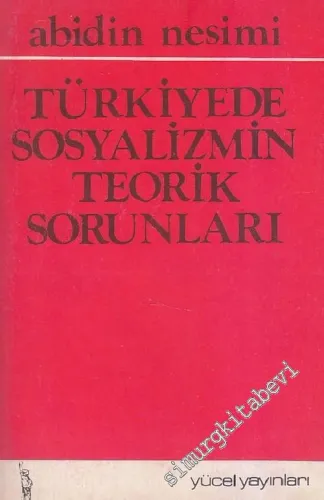 Türkiye'de Sosyalizmin Teorik Sorunları -        1976