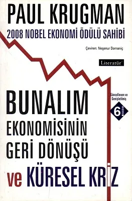 Bunalım Ekonomisinin Geri Dönüşü ve Küresel Kriz