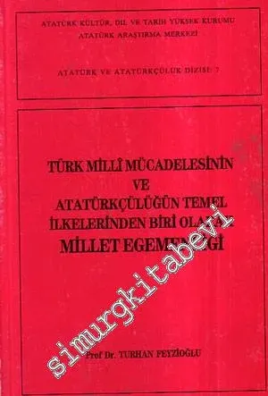Türk Milli Mücadelesinin ve Atatürkçülüğün Temel İlkelerinden Biri Ola