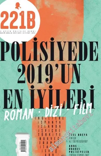 221B 2 Aylık Polisiye Dergisi - Dosya: Polisiyede 2019'un En İyileri - Roman Dizi Film - Sayı: 23      Kasım - Aralık  2019