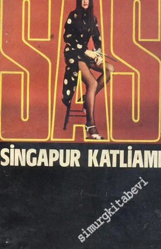 Sas: Singapur Katliamı -