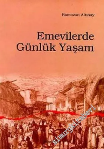 Emevilerde Günlük Yaşam -        2006
