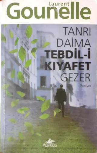Tanrı Daima Tebdil-i Kıyafet Gezer