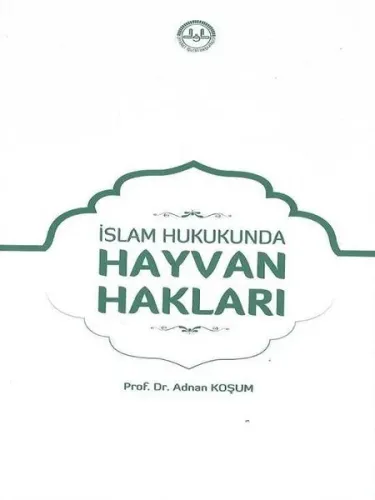 İslam Hukukunda Hayvan Hakları