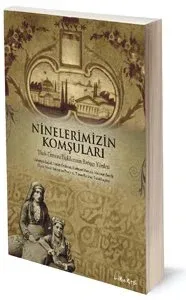 Ninelerimizin Komşuları