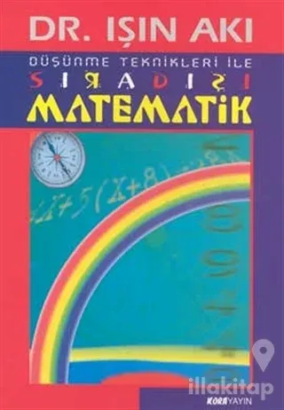 Düşünme Teknikleri ile Sıradışı Matematik