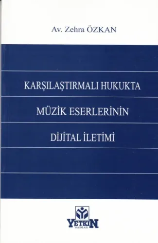 Karşılaştırmalı Hukukta Müzik Eserlerinin Dijital İletimi