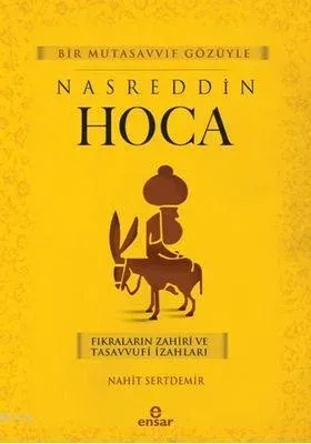 Bir Mutasavvıf Gözüyle Nasreddin Hoca