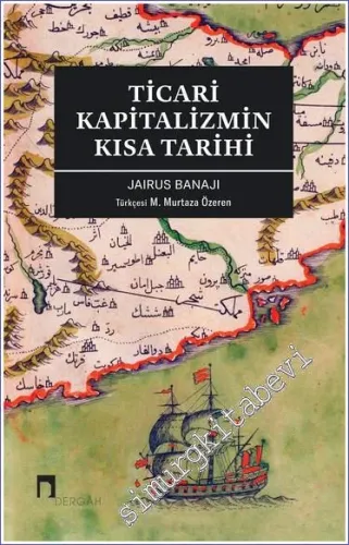 Ticari Kapitalizmin Kısa Tarihi -