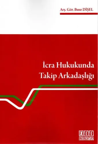 İcra Hukukunda Takip Arkadaşlığı