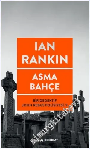 Asma Bahçe Bir Dedektif John Rebus Polisiyesi: 9 -