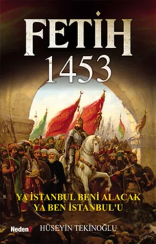 Fetih 1453 (Ya İstanbul Beni Alacak Ya Ben İstanbul'u)