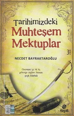 Tarihimizdeki Muhteşem Mektuplar